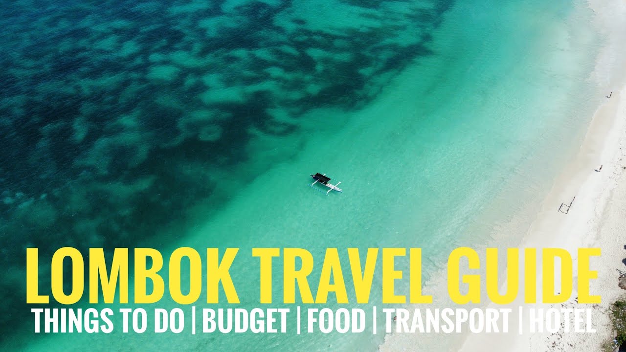 Lombok travel guide – things to do, price range, transport