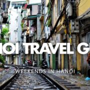 Hanoi Travel Guide - Weekends in Hanoi