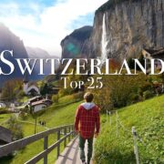 Top 25 Places To Visit in Switzerland - Travel Guide