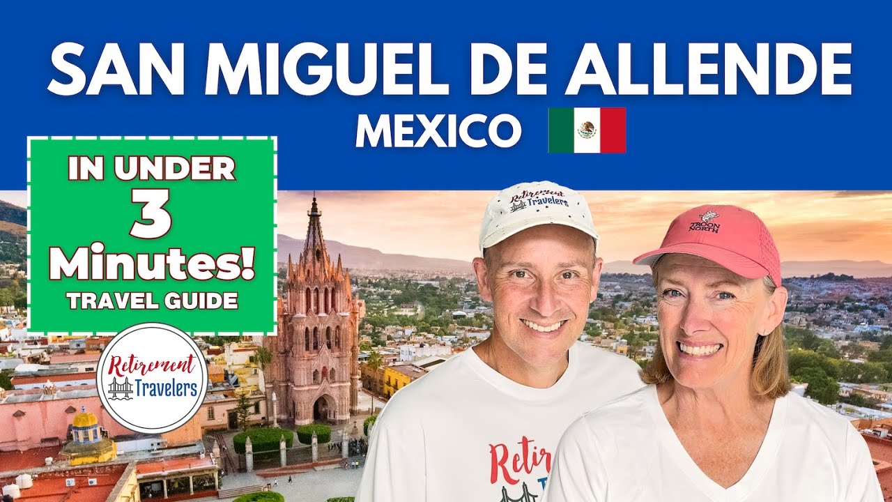 San Miguel de Allende, Mexico Travel Guide