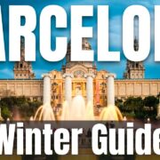 Barcelona Winter Travel Guide 2023-24 | December, January, February