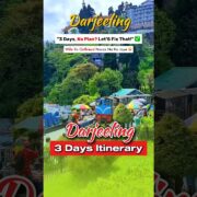 Darjeeling Tourist Places | Darjeeling Itinerary & Darjeeling Tour Budget | Darjeeling Tour Guide